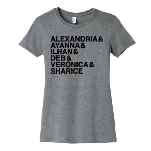 Alexandria & Ayanna & Ilhan & Deb & Veronia & Sharice  Womens T-Shirt