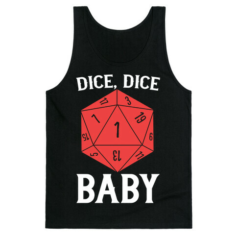 Dice, Dice Baby Tank Top