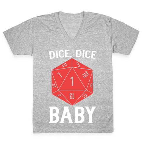 Dice, Dice Baby V-Neck Tee Shirt