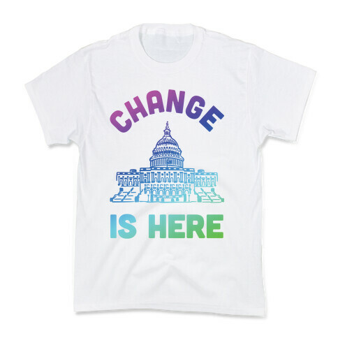 Change Is Here Congress Kids T-Shirt