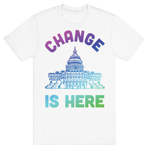 Change Is Here Congress T-Shirt