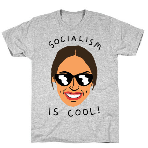 Socialism Is Cool Alexandria Ocasio-Cortez T-Shirt