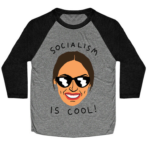 Socialism Is Cool Alexandria Ocasio-Cortez Baseball Tee