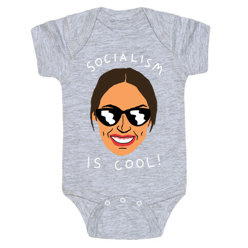 Socialism Is Cool Alexandria Ocasio-Cortez Baby One-Piece