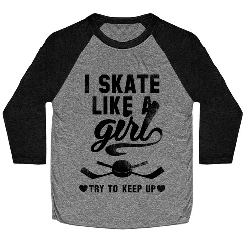 Yeah I Skate Like A Girl Baseball Tee
