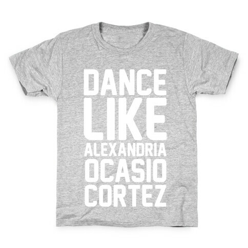 Dance Like Alexandria Ocasio Cortez  Kids T-Shirt