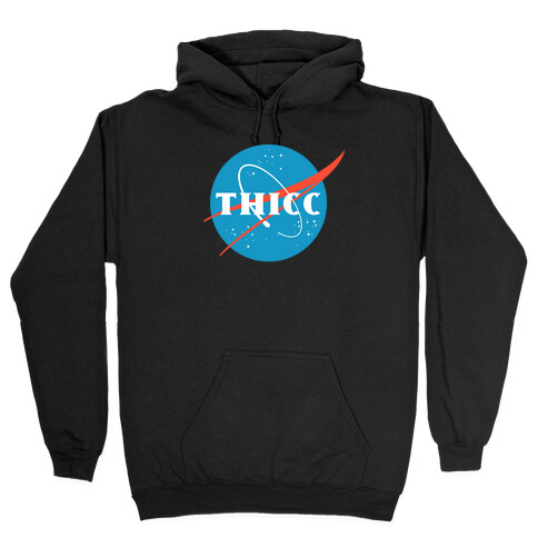 THICC NASA Parody Hooded Sweatshirt