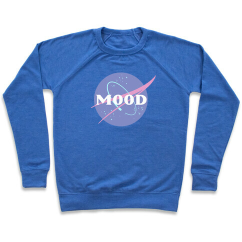 MOOD NASA Parody Pullover