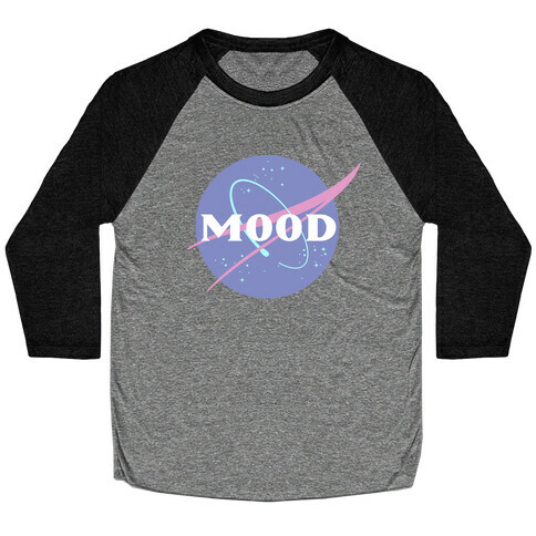 MOOD NASA Parody Baseball Tee