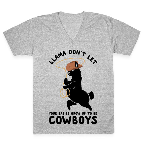 Llama Don't Let Your Babies Grow Up To Be Cowboys V-Neck Tee Shirt