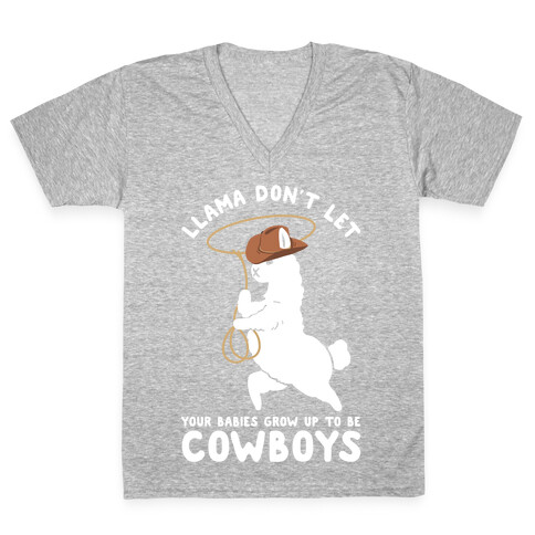 Llama Don't Let Your Babies Grow Up To Be Cowboys V-Neck Tee Shirt