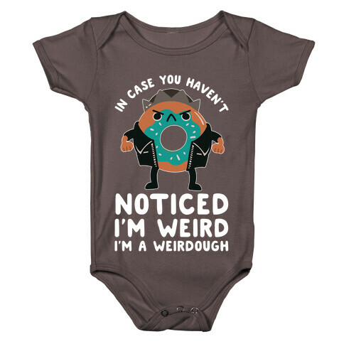 In Case You Haven't Noticed I'm Weird Jughead Parody Baby One-Piece