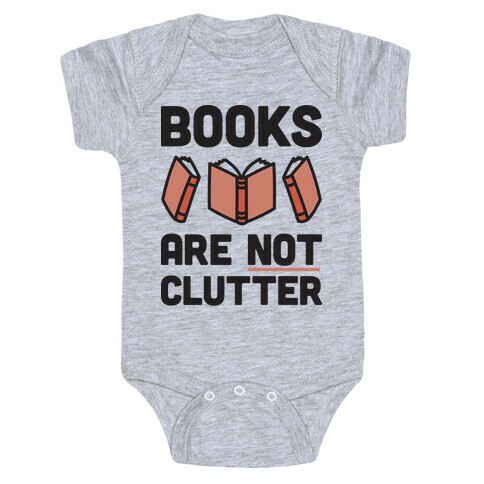 Books Are Not Clutter Baby One-Piece