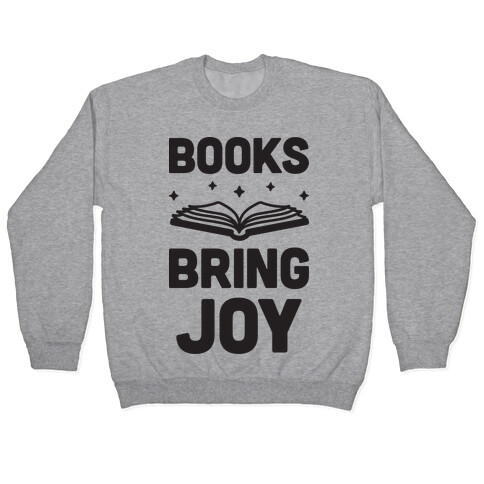 Books Bring Joy Pullover