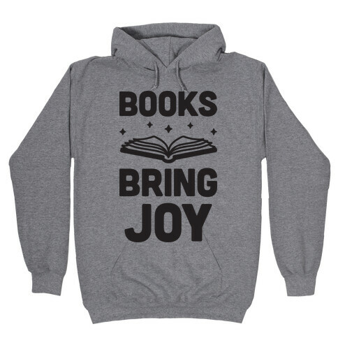 Books Bring Joy Hooded Sweatshirt