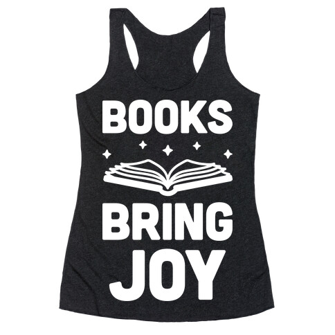 Books Bring Joy Racerback Tank Top