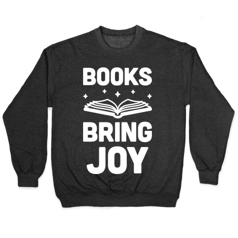 Books Bring Joy Pullover
