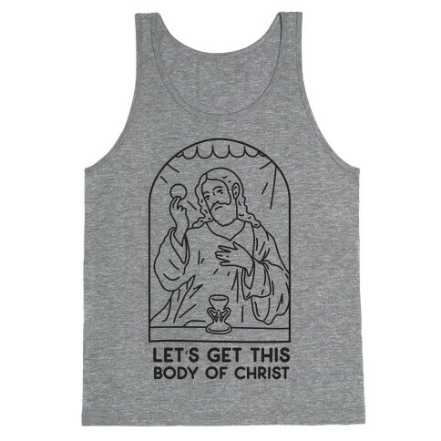 Let's Get This Body of Christ Tank Top