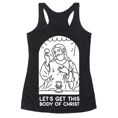 Let's Get This Body of Christ Racerback Tank Top