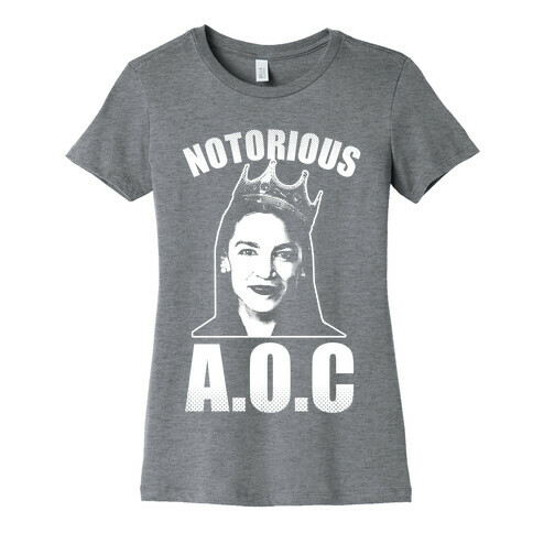 Notorious AOC (Alexandria Ocasio-Cortez) Womens T-Shirt