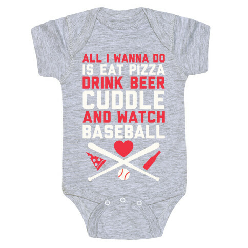 Pizza, Beer, Cuddling, And Baseball Baby One-Piece