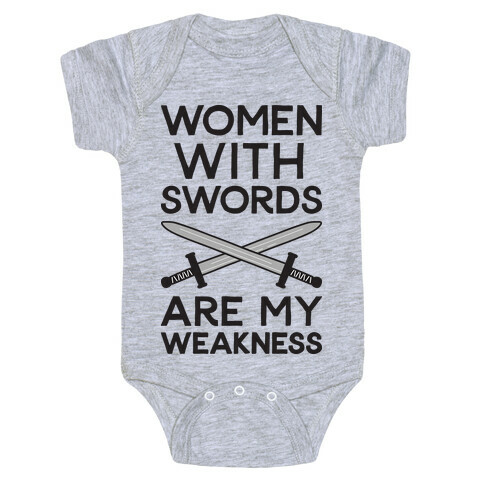 Women With Swords Are My Weakness Baby One-Piece
