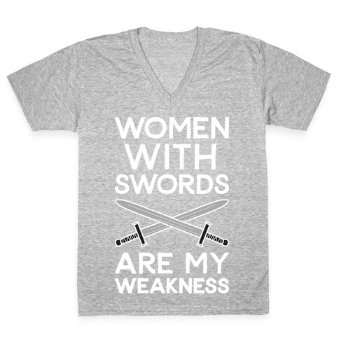Women With Swords Are My Weakness V-Neck Tee Shirt