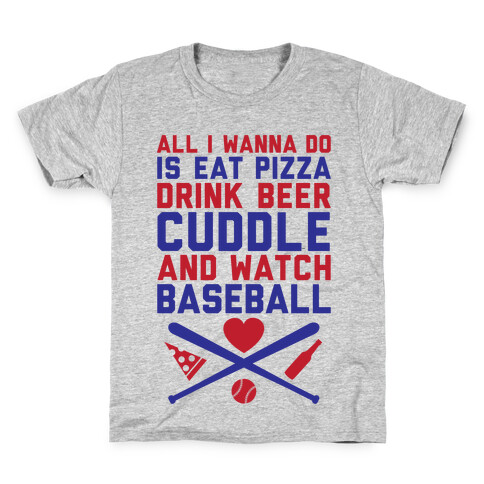 Pizza, Beer, Cuddling, And Baseball Kids T-Shirt