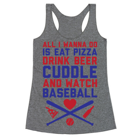 Pizza, Beer, Cuddling, And Baseball Racerback Tank Top