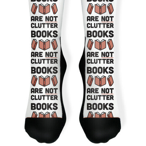 Books Are Not Clutter Sock