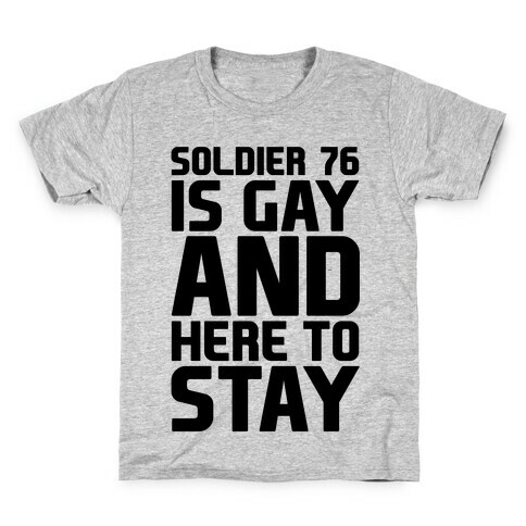 Soldier 76 Is Gay Parody Kids T-Shirt