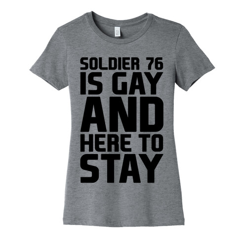 Soldier 76 Is Gay Parody Womens T-Shirt