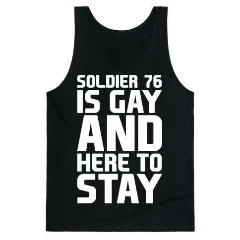 Soldier 76 Is Gay Parody White Print Tank Top