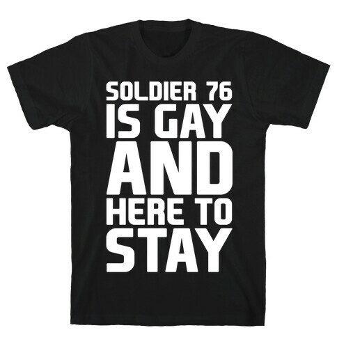 Soldier 76 Is Gay Parody White Print T-Shirt