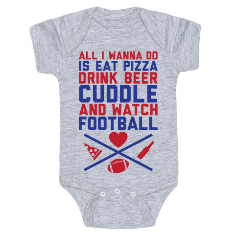 Pizza, Beer, Cuddling, And Football Baby One-Piece