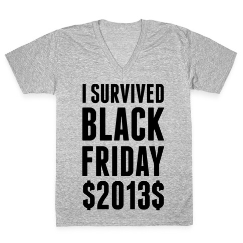 I Survived Black Friday V-Neck Tee Shirt