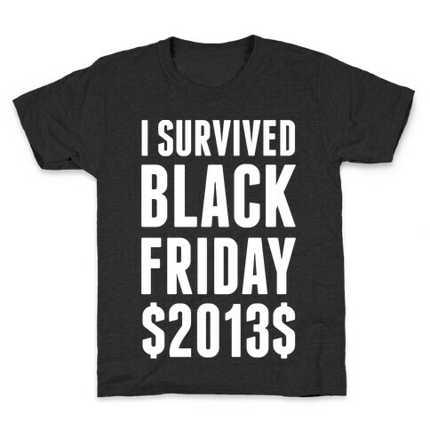 I Survived Black Friday Kids T-Shirt