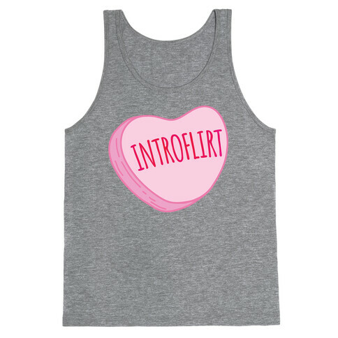 Introflirt Introverted Flirt Conversation Heart Parody Tank Top