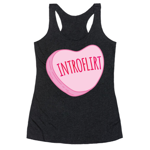 Introflirt Introverted Flirt Conversation Heart Parody White Print Racerback Tank Top