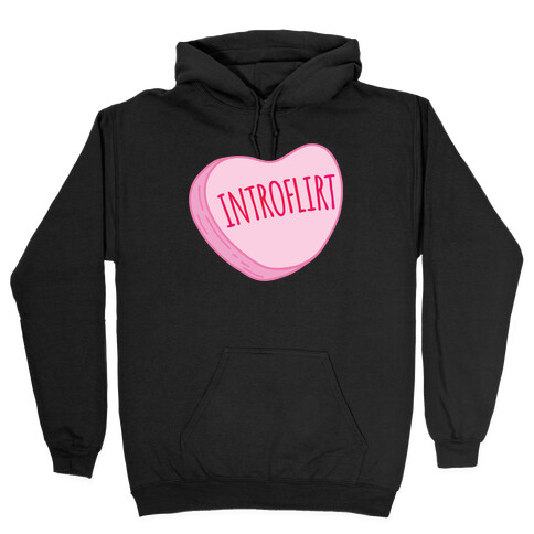 Introflirt Introverted Flirt Conversation Heart Parody White Print Hooded Sweatshirt