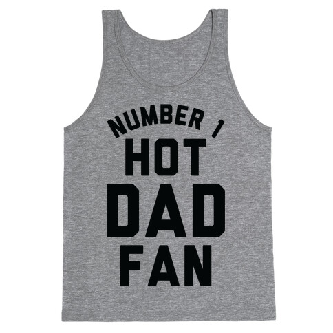 Number 1 Hot Dad Fan Tank Top