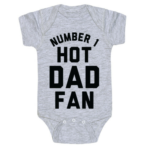Number 1 Hot Dad Fan Baby One-Piece