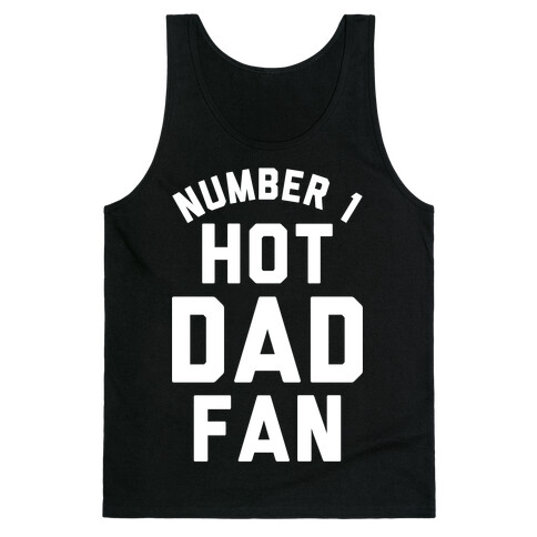 Number 1 Hot Dad Fan Tank Top