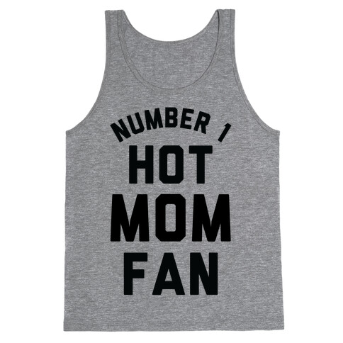 Number 1 Hot Mom Fan Tank Top