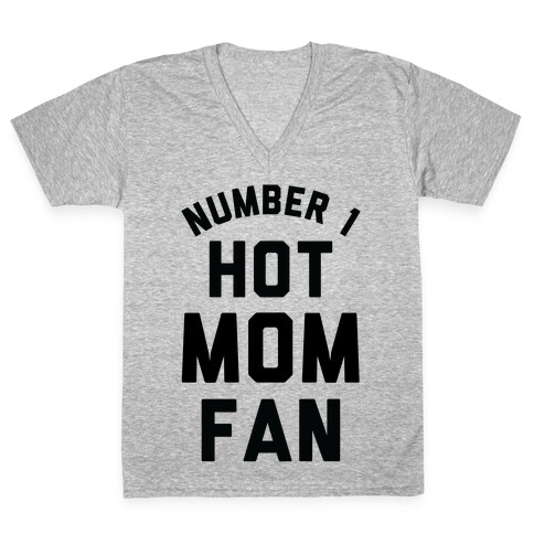 Number 1 Hot Mom Fan V-Neck Tee Shirt