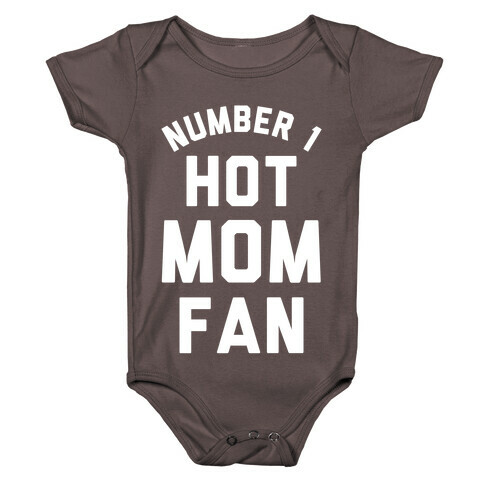 Number 1 Hot Mom Fan Baby One-Piece