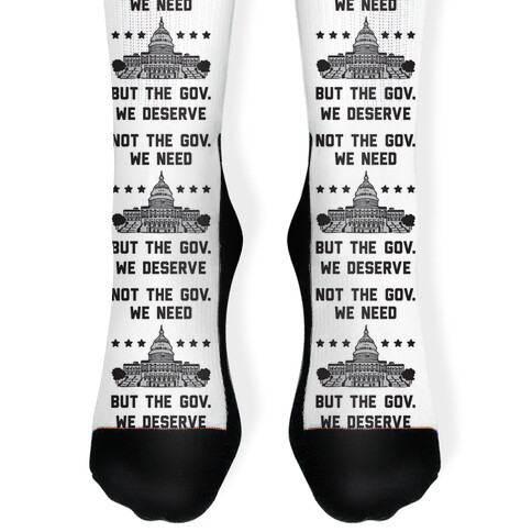 Not The Gov. We Need But The Gov. We Deserve Sock
