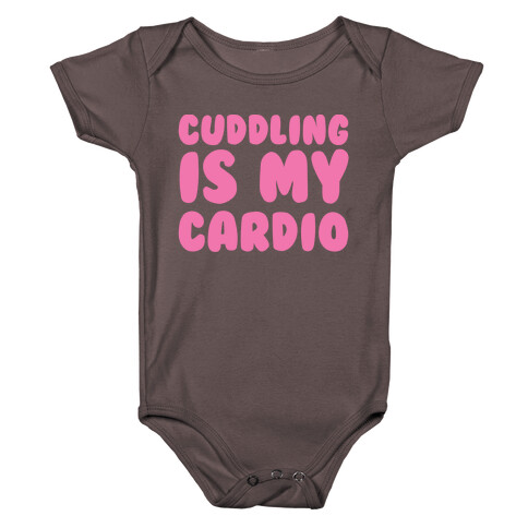 Cuddling is my Cardio Baby One-Piece