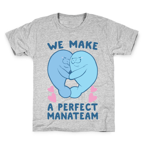 We Make a Perfect Manateam Kids T-Shirt