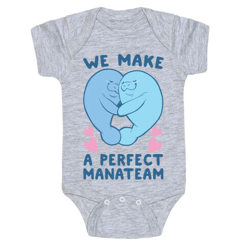 We Make a Perfect Manateam Baby One-Piece